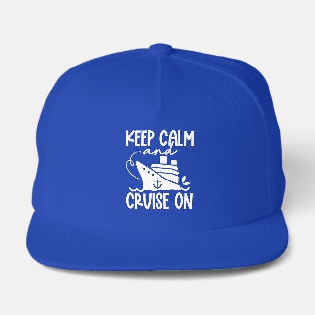 Keep Calm & Cruise On Snap Back Hat (Front)