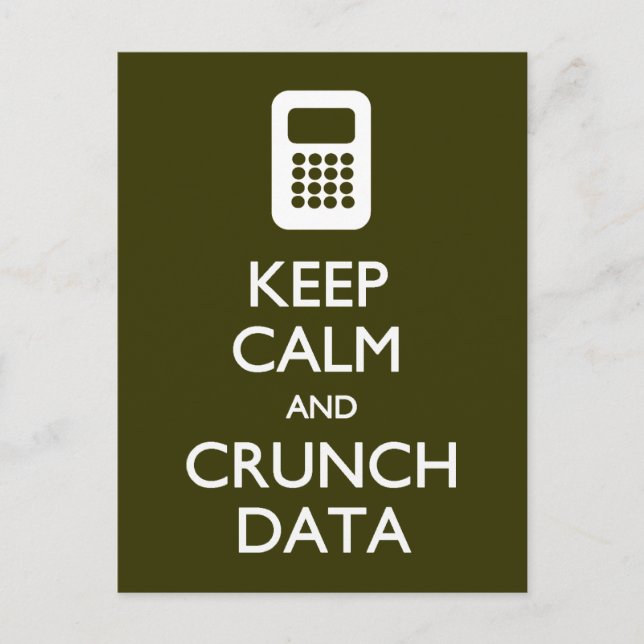 Keep Calm Crunch Data postcard (Front)