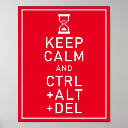 Keep Calm  CTRL  ALT  DEL Funny Programmer Gift Poster