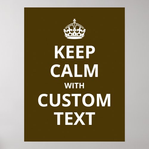 Keep Calm Custom Quote Template Poster