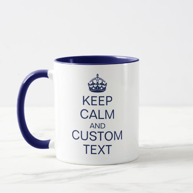 "Keep Calm" & [Custom Text] Crown in navy color Mug (Left)