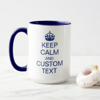 "Keep Calm" & [Custom Text] Crown
