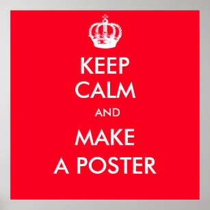 keep Calm Customizable Poster