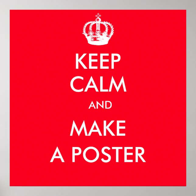 keep Calm Customizable Poster (Front)