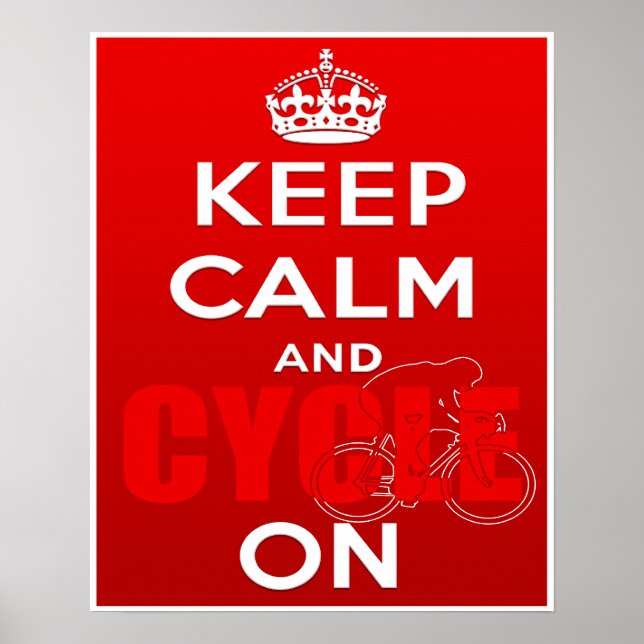 Keep Calm Cycle Velo Racing Bike lovers Poster (Front)