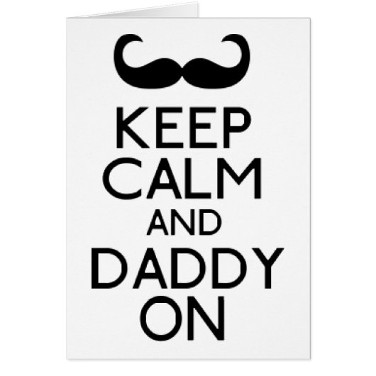 Keep Calm & Daddy On Cards (Front)