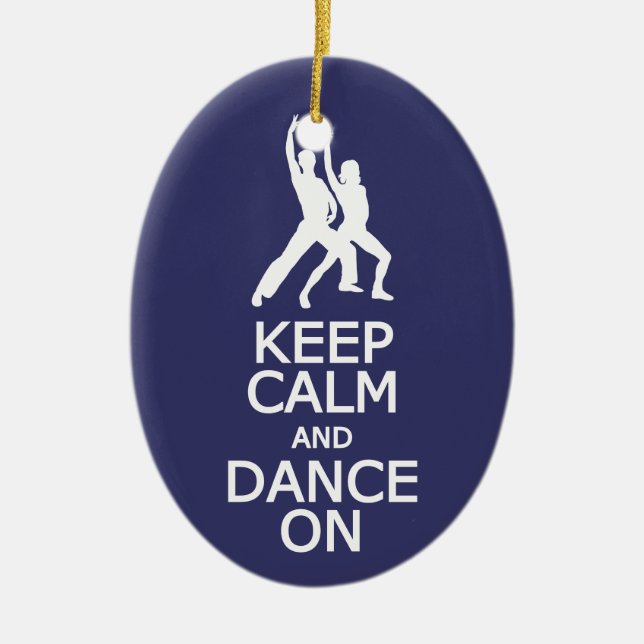 Keep Calm & Dance On custom color ornament (Front)