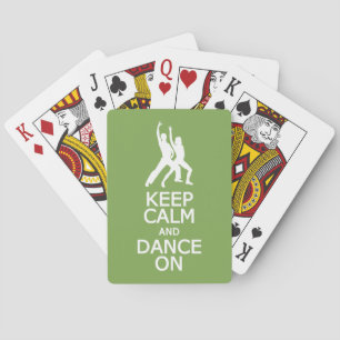 Keep Calm & Dance On custom color playing cards