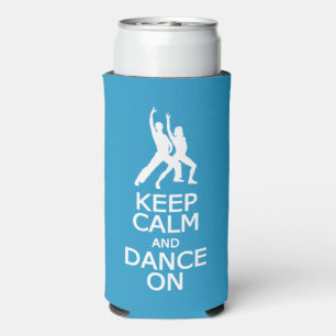 Keep Calm & Dance On Custom Name & Color Seltzer Can Cooler
