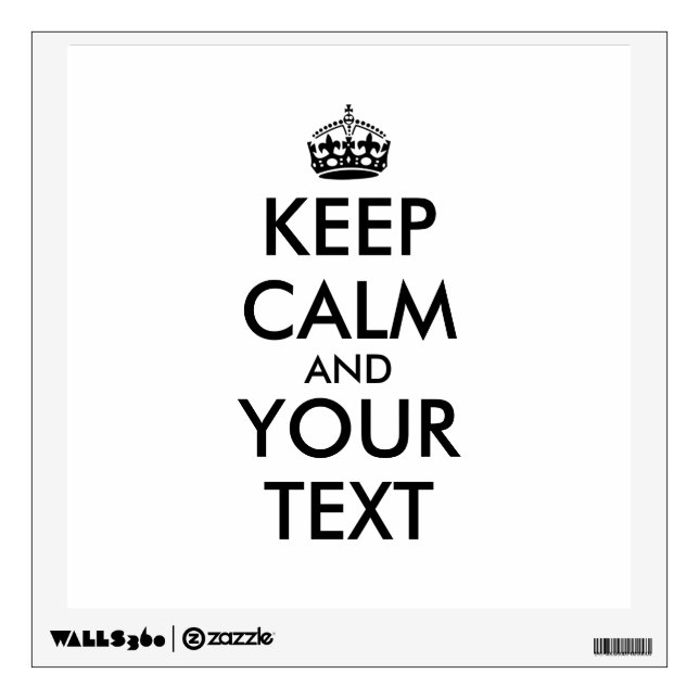 Keep Calm Decals Add Your Text and Color Custom (Front)