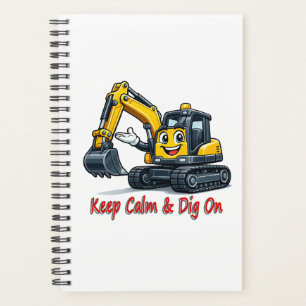 Keep Calm Dig On Cute Excavator Spiral Notebook