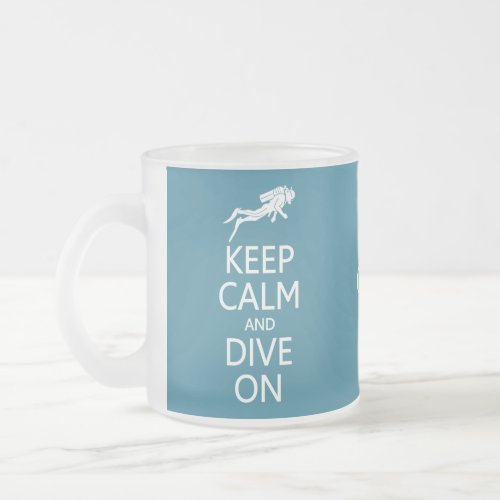 Keep Calm  Dive On custom color mug choose style Frosted Glass Coffee Mug