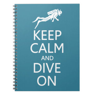 Keep Calm & Dive On custom color notebook