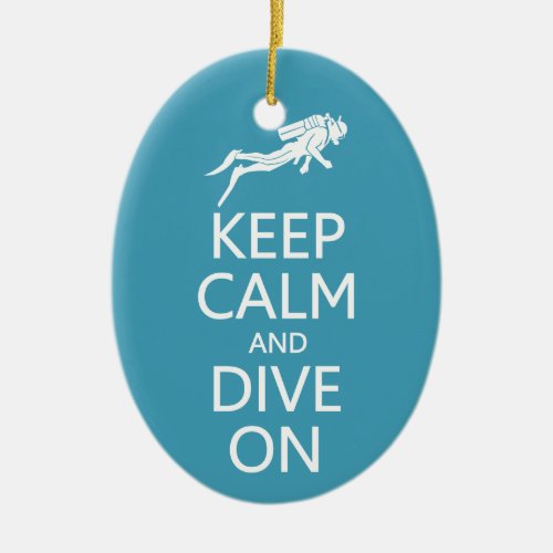 Keep Calm  Dive On custom color ornament