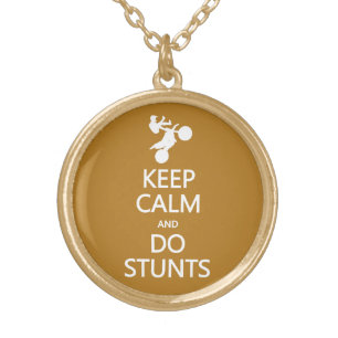 Keep Calm & Do Stunts custom color necklace