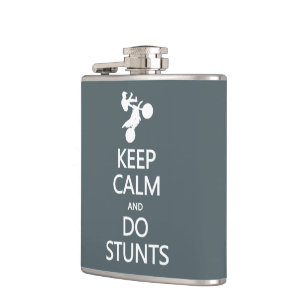 Keep Calm & Do Stunts custom flask