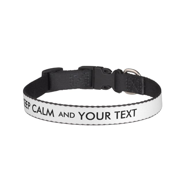Keep Calm Dog Collar Your Text and Color Custom