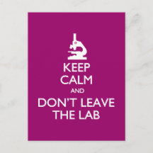 Keep Calm Don't Leave the Lab postcard