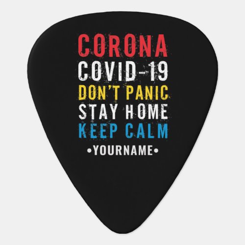 Keep Calm Dont Panic Stay Home Pandemic Guitar Pick