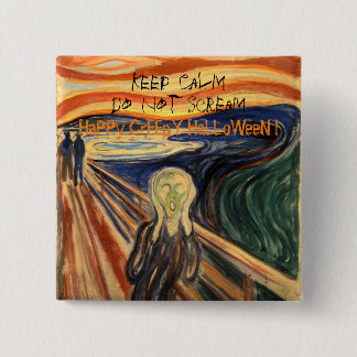 Keep Calm Don't Scream HaPPy CrEEpY HaLLoWeeN Button