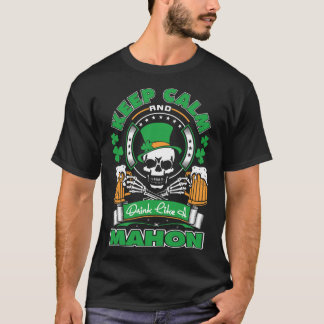 Keep Calm Drink Like Mahon Irish St Patricks T-Shirt