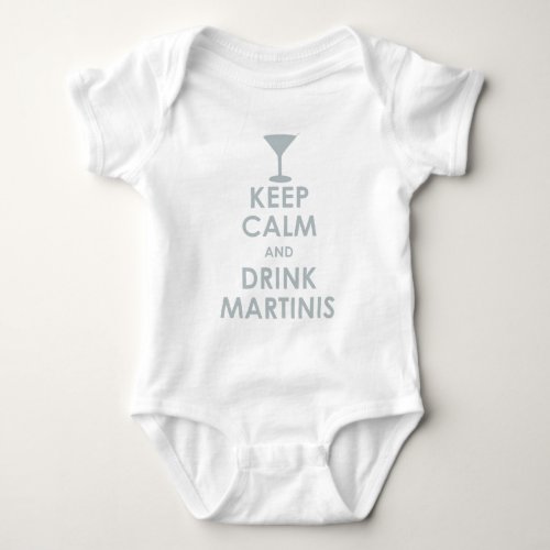 keep calm drink martinis baby bodysuit