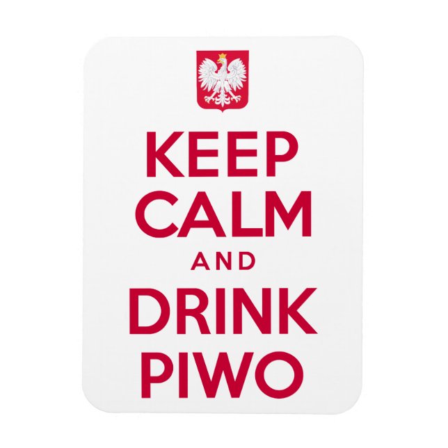 Keep Calm Drink Piwo Polish Magnet (Vertical)
