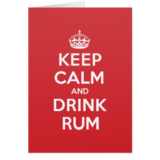 Keep Calm Drink Rum Greeting Note Card (Front)