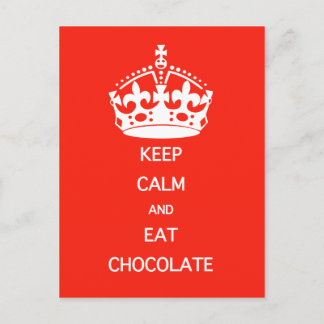 KEEP CALM EAT CHOCOLATE POSTCARD