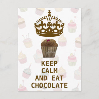 KEEP CALM EAT CHOCOLATE POSTCARD