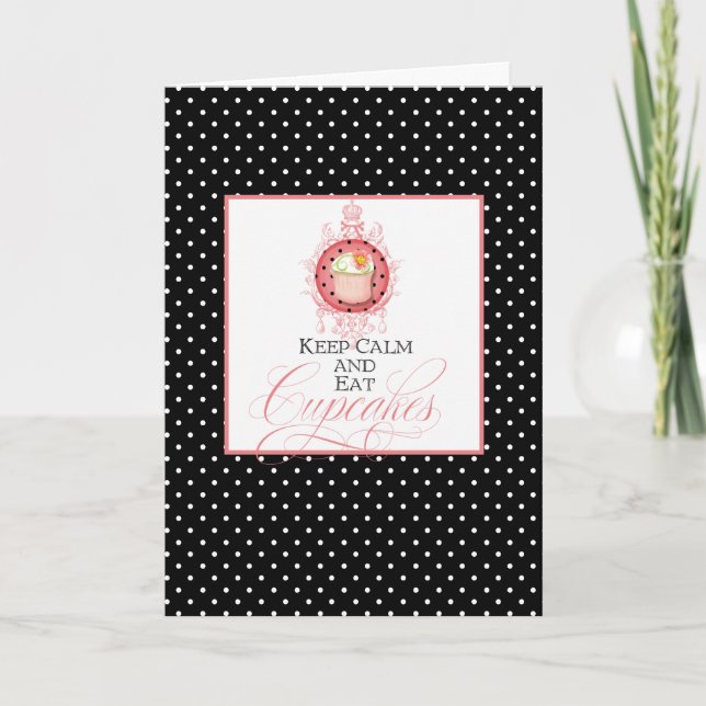 Keep Calm & Eat Cupcakes Birthday Card Pink Black (Front)