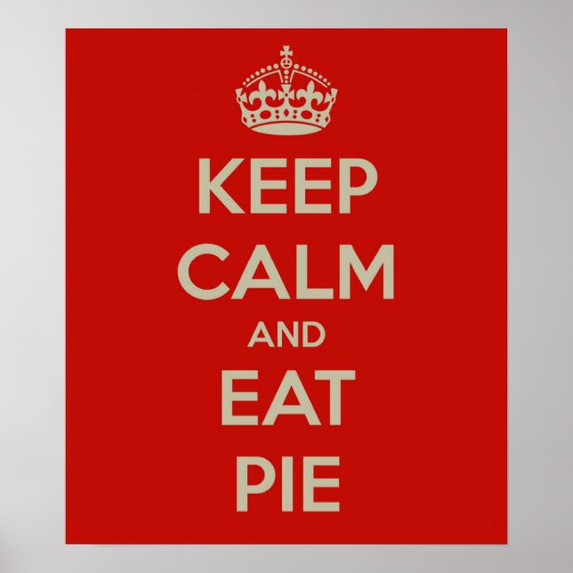 Keep Calm & Eat Pie Wall Poster (Front)