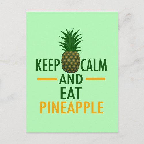Keep Calm Eat Pineapple Postcard