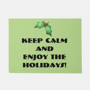 Keep Calm, Enjoy the Holidays Quote Doormat