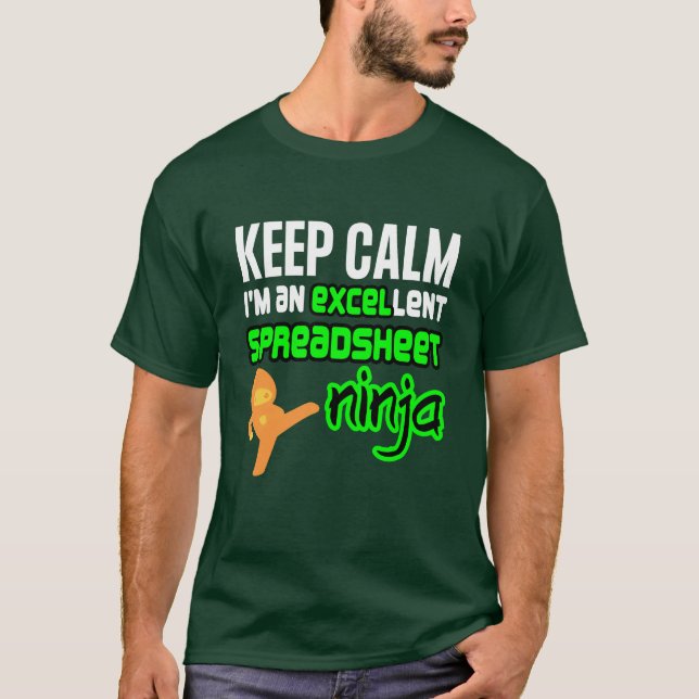 Keep Calm EXCELlent SPREADSHEET NINJA T-Shirt (Front)