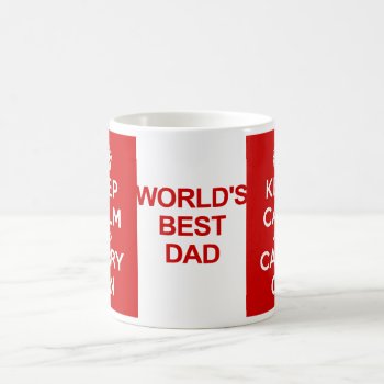 Keep Calm Father's Day Coffee Mug by peaklander at Zazzle