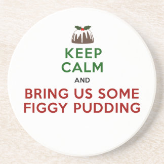Keep Calm Figgy Pudding Drink Coaster