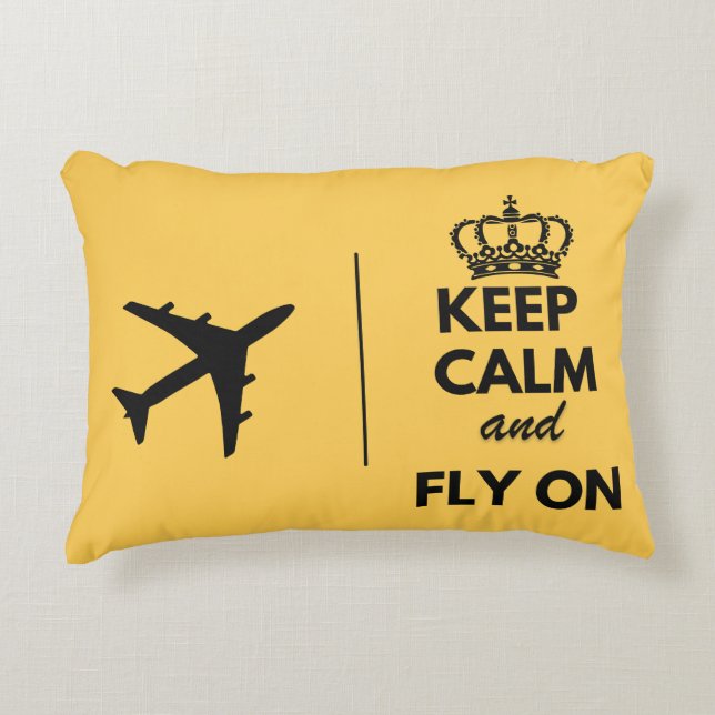 Keep Calm & Fly On, Funny, Simple Welcome  Accent Pillow (Front)