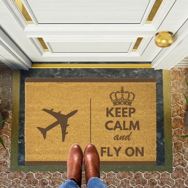 Keep Calm & Fly On, Funny, Simple Welcome  Fiber Doormat (Creator Uploaded)