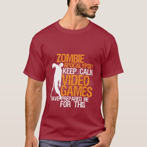 Keep Calm Funny Gamer T_shirt Zombie Apocalypse