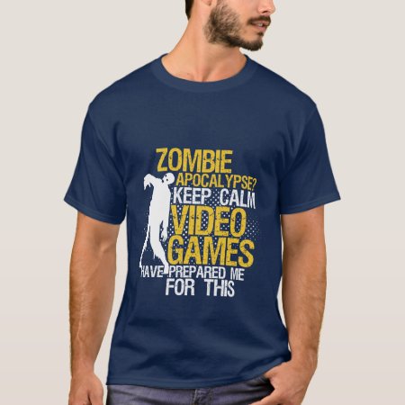 Keep Calm Funny Gaming T-shirt Zombie Apocalypse