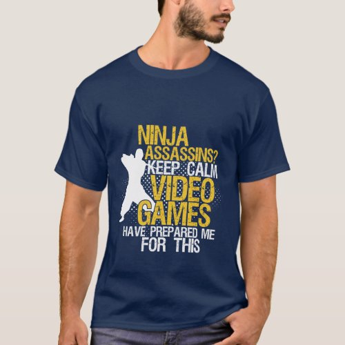 Keep Calm Funny Geeks and Gamers Ninja T_shirt