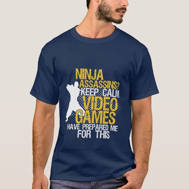 Keep Calm Funny Geeks and Gamers Ninja T-shirt (Front)