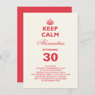 Keep Calm Funny Milestone Birthday Party Invite