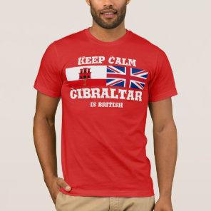 Keep Calm Gibraltar Is British T-Shirt Design