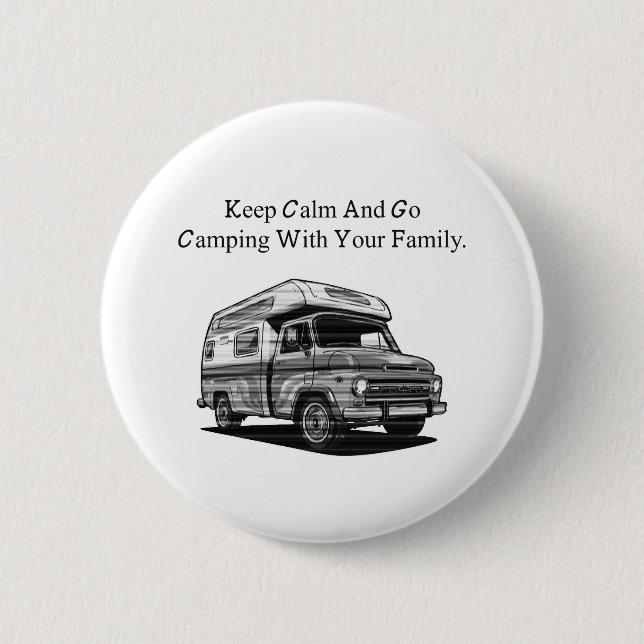 Keep Calm Go Camping Family Outdoor Adventure Button (Front)
