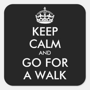 Keep Calm & GO FOR A WALK Sticker