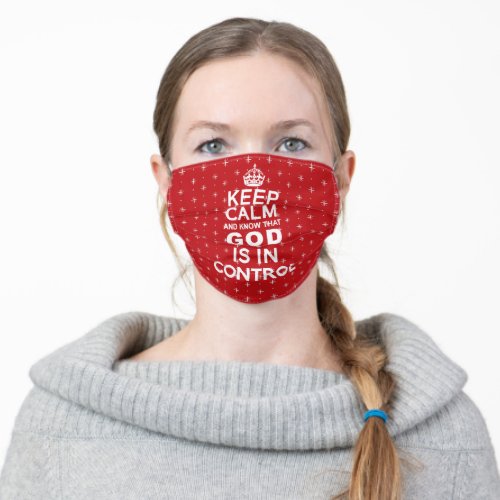 Keep Calm God is in Control _ royal red and white Adult Cloth Face Mask