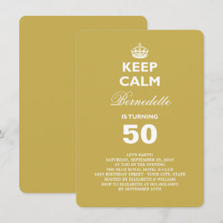 Keep Calm Gold Funny Milestone 50th Birthday Party Invitation