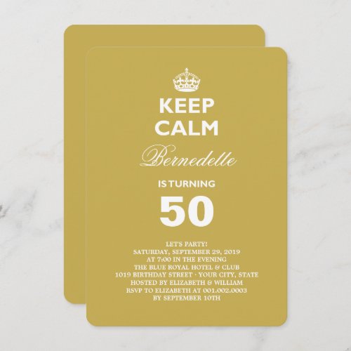 Keep Calm Gold Funny Milestone 50th Birthday Party Invitation